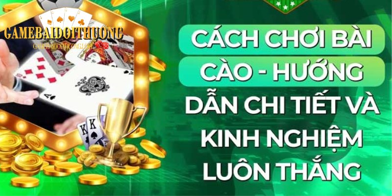 Chia sẻ đến bạn cách chơi bài Cào luôn thắng cho bạn