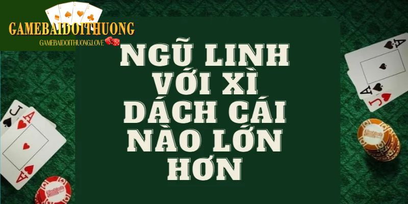 Bộ ngũ linh có ăn được xì dách không?